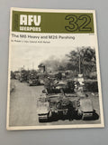 AFV 32 The M6 Heavy and Pershing Profile Publications (Box 9) AFV32