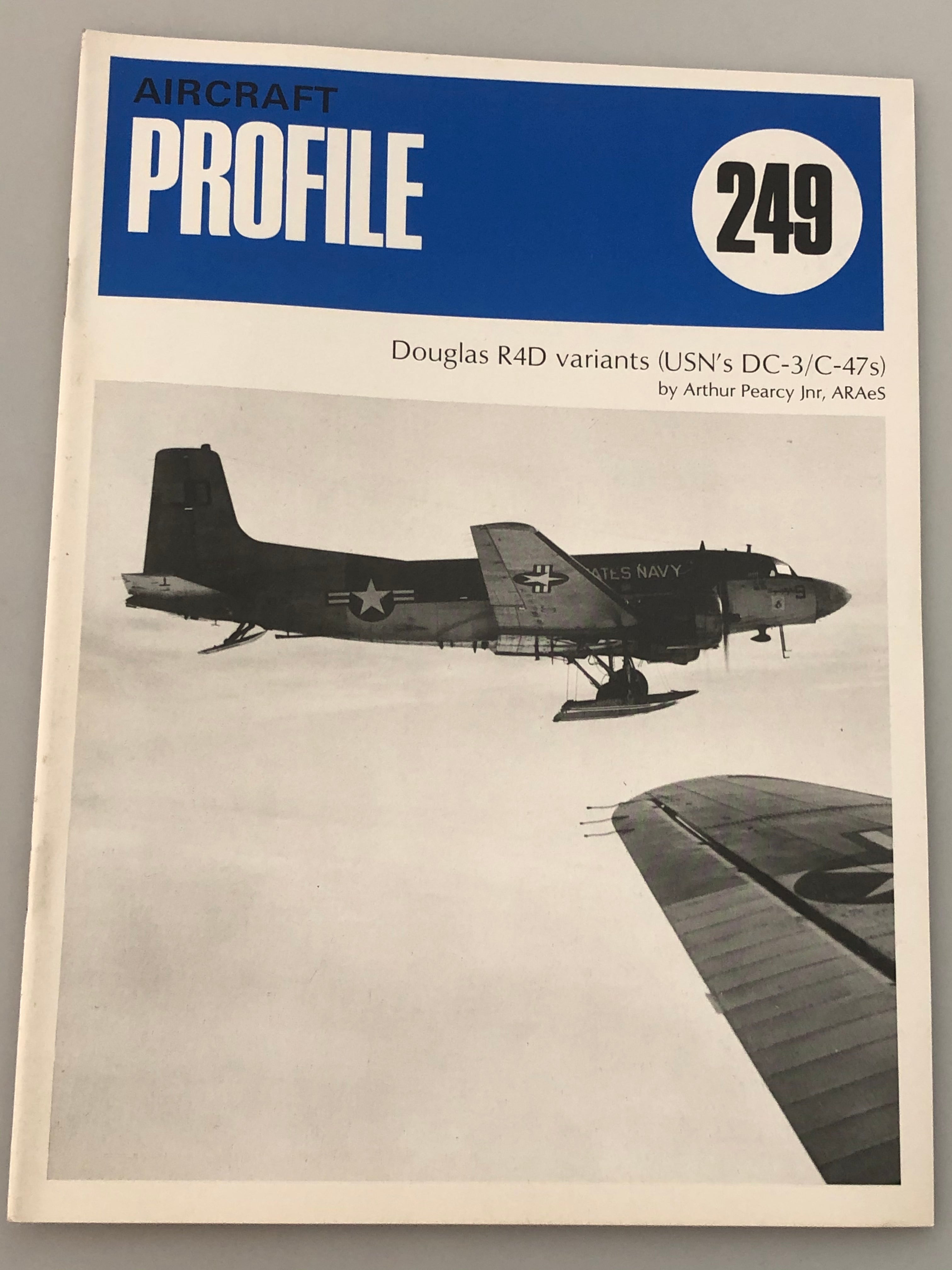 Aircraft Profile 249 Douglas R4D variants (USN's DC-3/C-47s) Profile Publications (Box 10) AP249