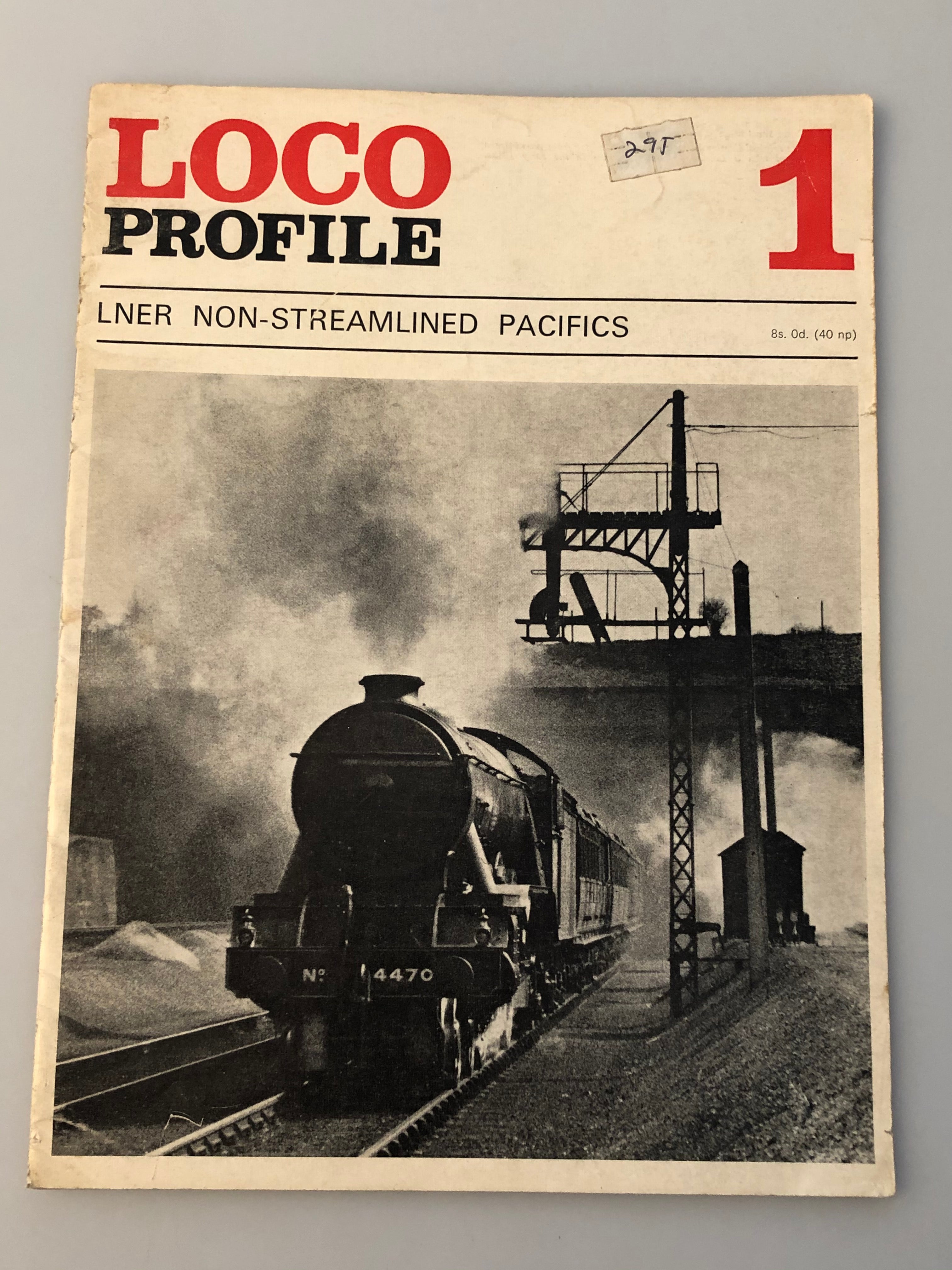 Loco Profile 1 LNER Non-Streamlined Pacifics Profile Publications (Box 11) LP1
