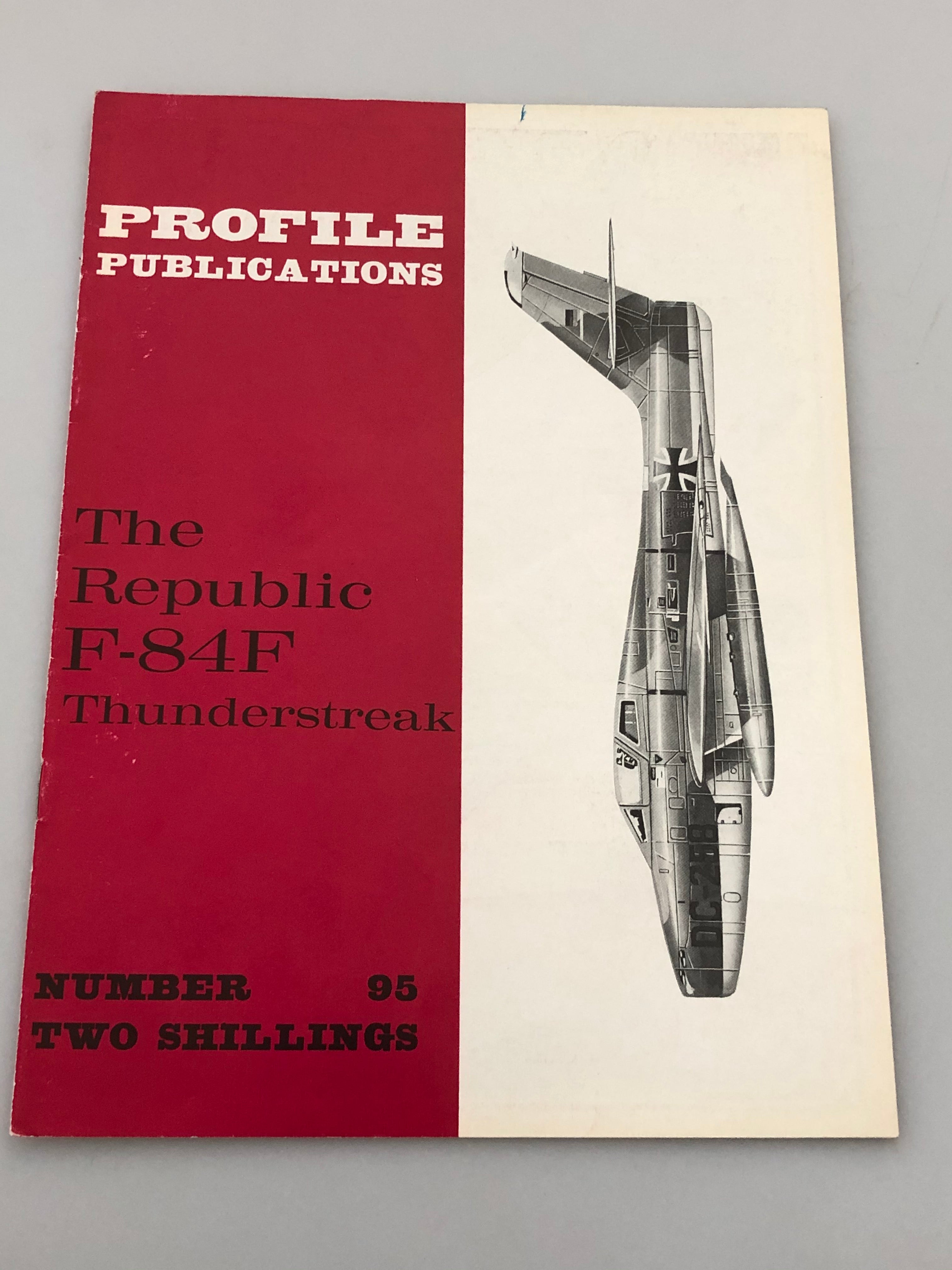 Profile Publications Number 95 The Republic F-84F Thunderstreak (Box 8) PPN95