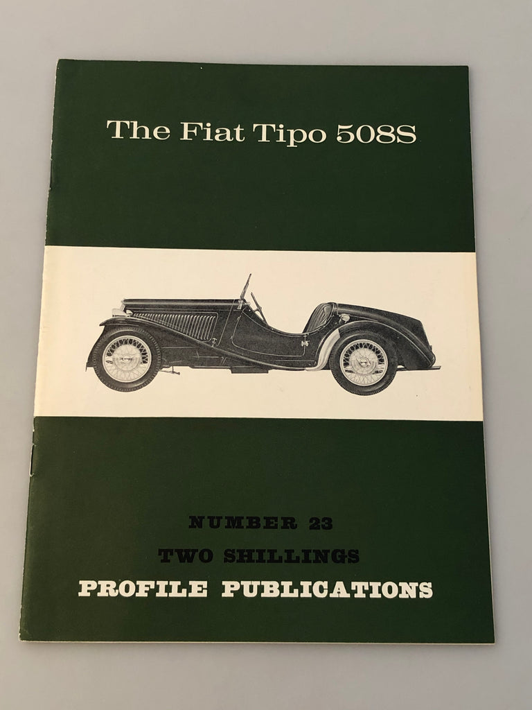 Profile Publications Number 23 The Fiat Tipo 508S (Box 7) PPN23