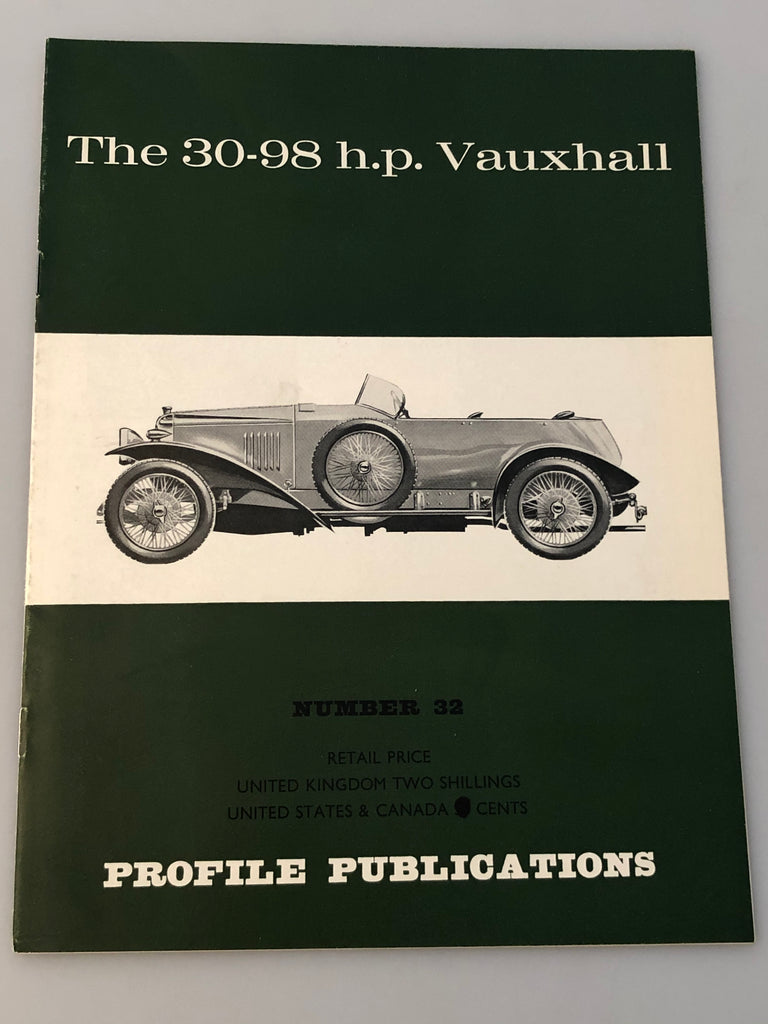 Profile Publications Number 32 The 30-98 h.p. Vauxhall (Box 7) PPN32