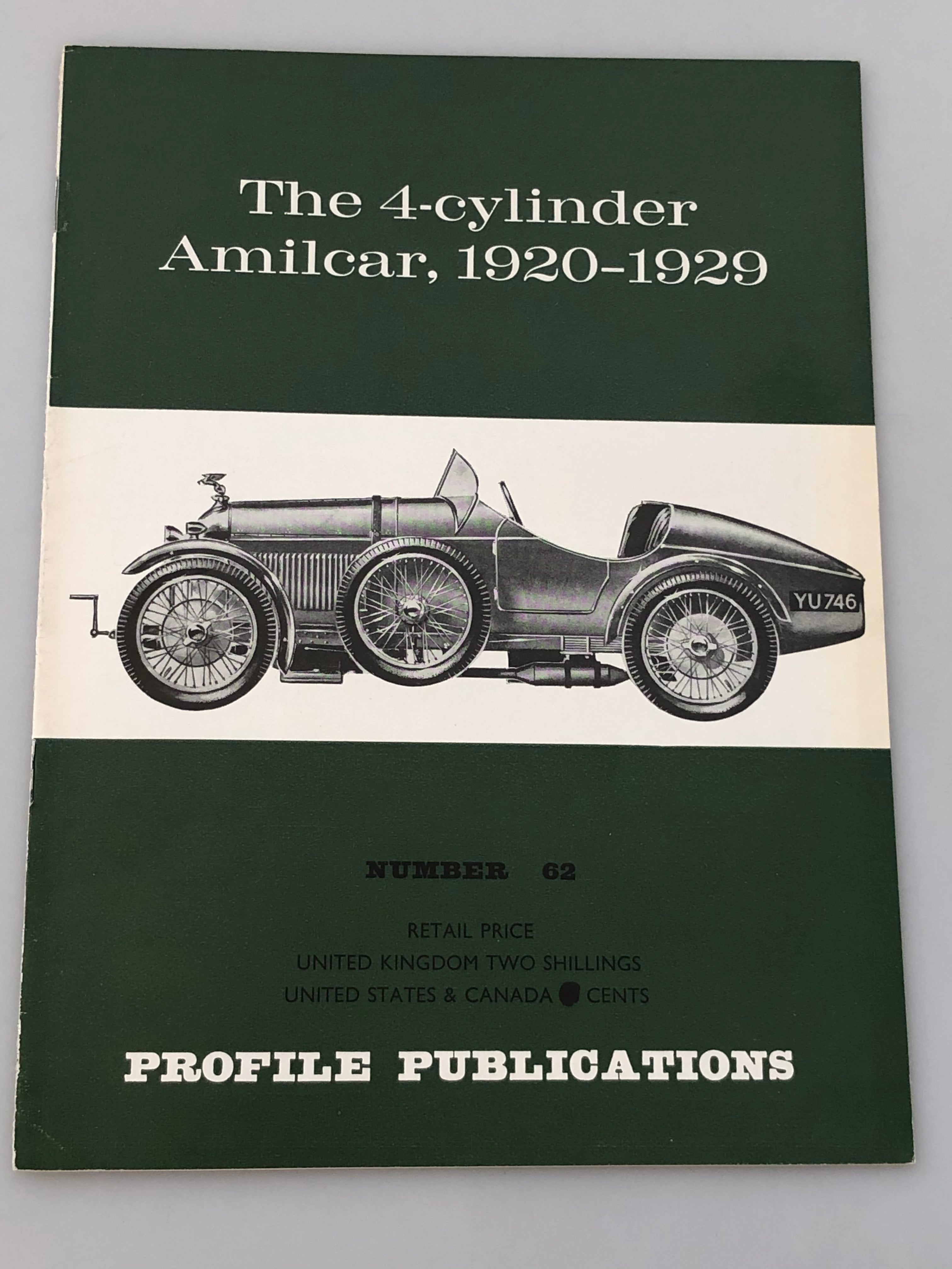 Profile Publications Number 62 The 4-cylinder Amilcar 1920-1929 (Box 7) PPN62