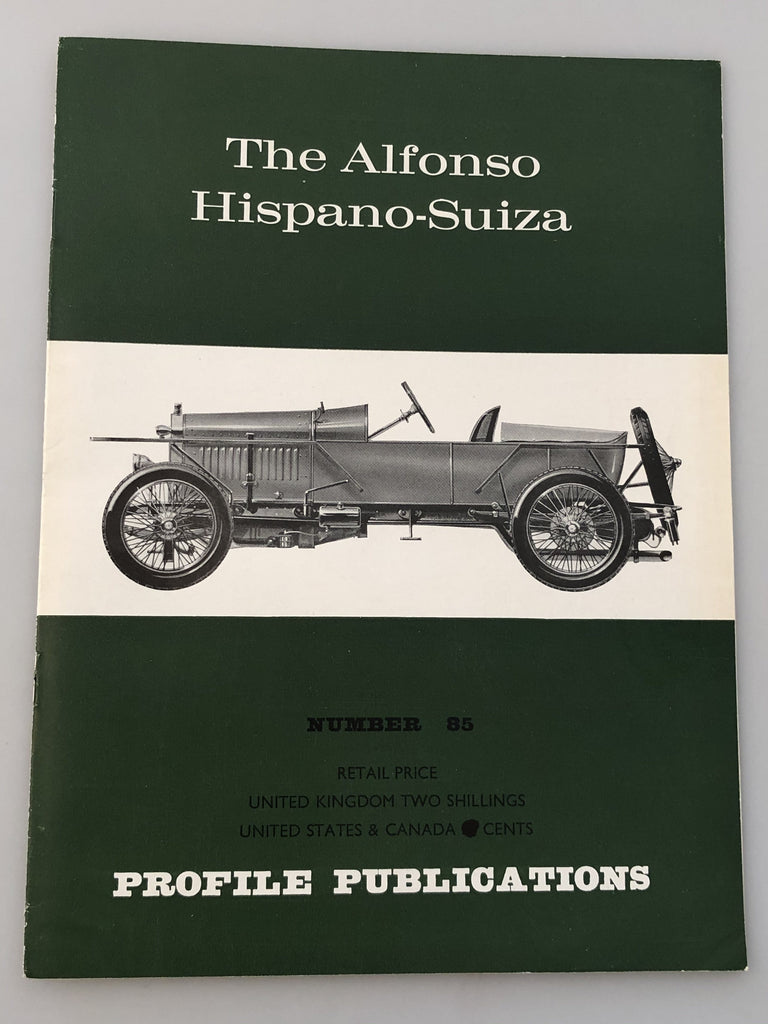 Profile Publications Number 85 The Alfonso Hispano-Suiza (Box 7) PPN85