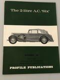 Profile Publications Number 92 The 2-litre A.C. "Six" (Box 7) PPN92