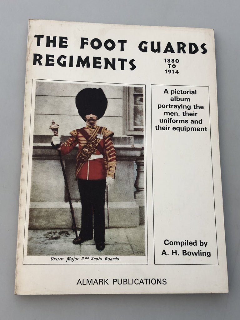 The Foot Guards Regiments 1880 to 1914 Almark Publications (Box 6) TFGR