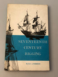 Seventeenth Century Rigging by R. C. Anderson Model & Allied Publications (Box 6) SCR