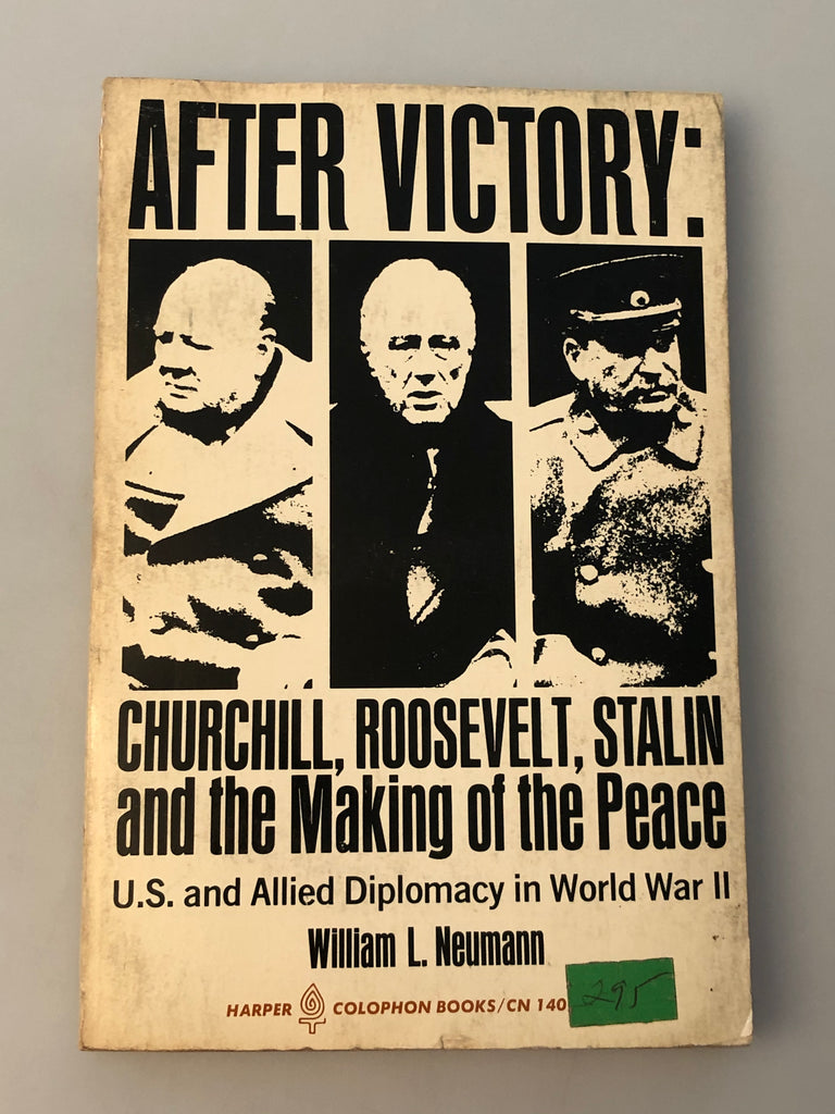 After Victory: Churchill, Roosevelt, Stalin and the Making of the Peace (Box 6) AVCRSMP