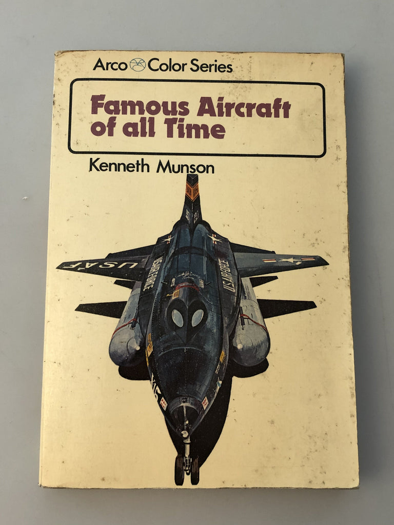 Famous Aircraft of all Time by Kenneth Munson (Box 6) FAAT